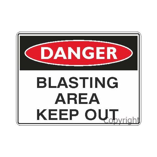 Blasting Area Keep Out - Danger Sign