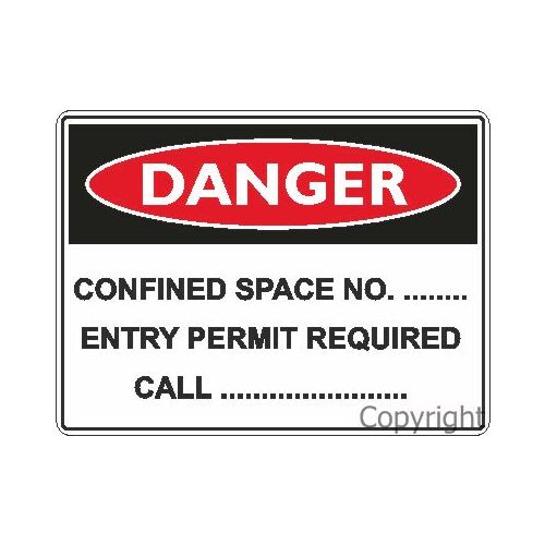 Danger Sign - Confined Space No. __