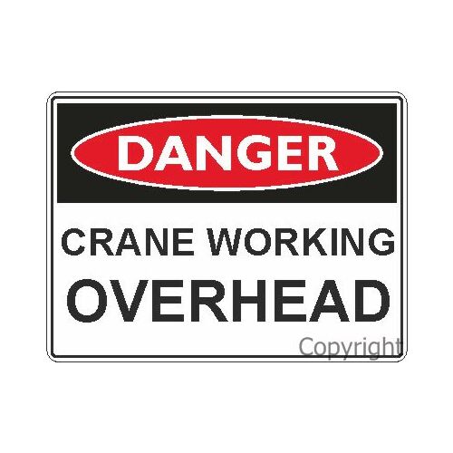 Danger Sign - Crane Working Overhead