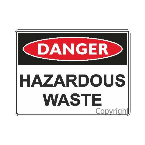 Hazardous Waste - Danger Sign