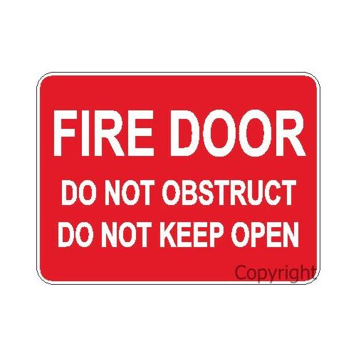 Fire Door Do Not Obstruct Do Not Keep Open Sign