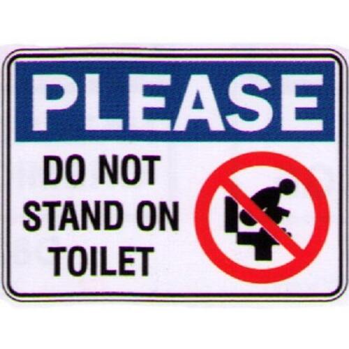 Please Do Not Stand on Toilet Sign