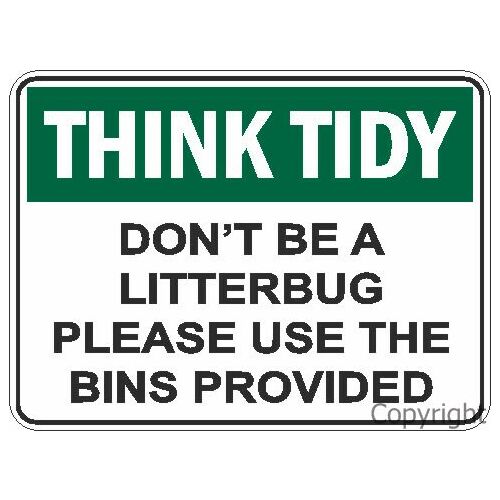ThinkTidy Don't be a Litterbug Sign