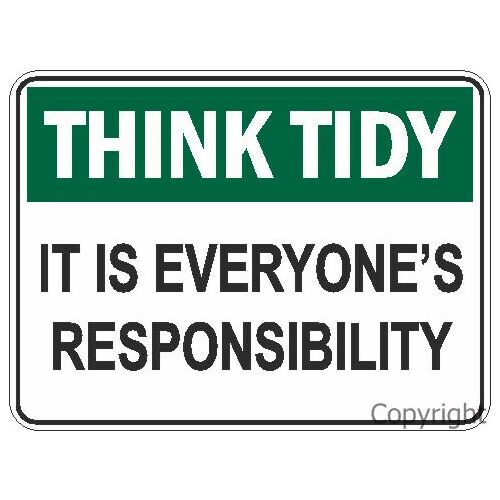 Think Tidy- It Is Everyone's Responsibility Sign