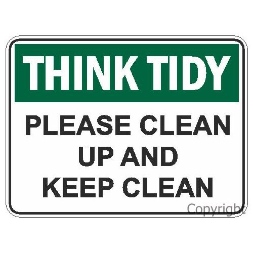 Think Tidy Please Clean up and Keep Clean Sign