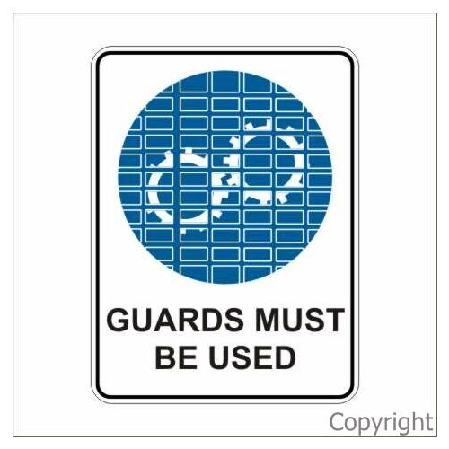 Guards Must Be Used Sign