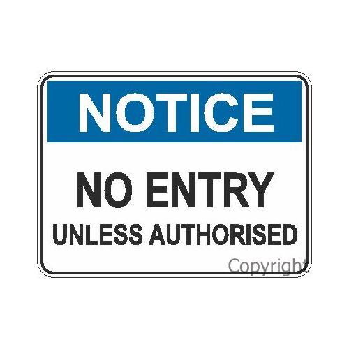 Notice No Entry Sign