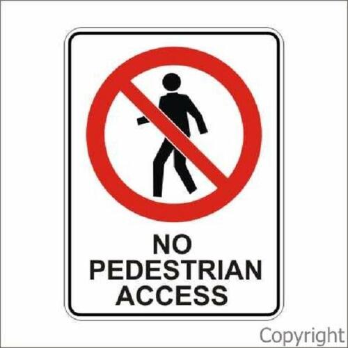 No Pedestrian Access Sign