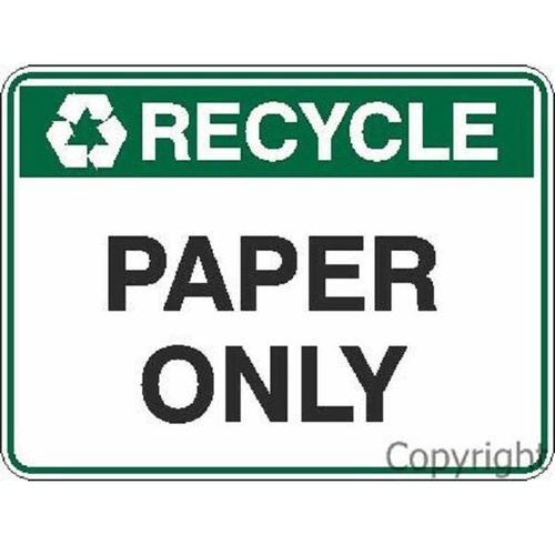 Recycle- Paper Only - Sign