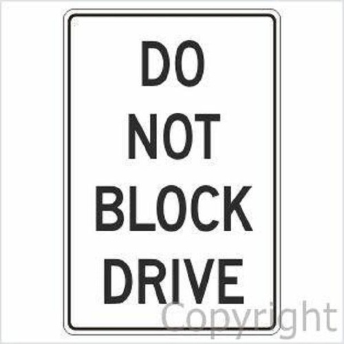 Do Not Block Drive Sign
