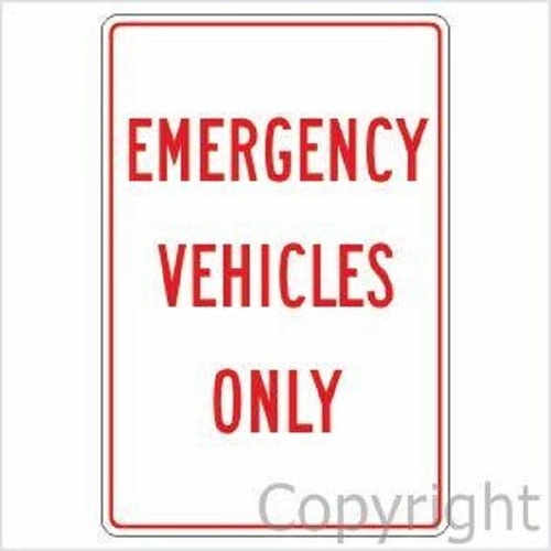 Emergency Vehicles Only Sign