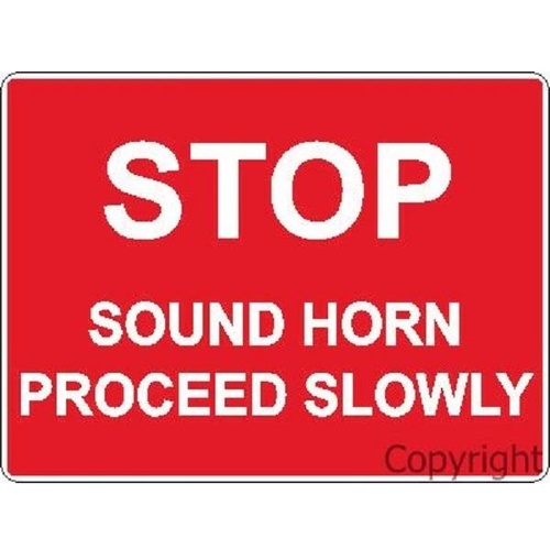 Stop Sound Horn Proceed Slowly Sign