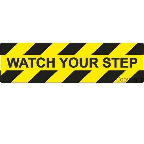Watch Your Step Sign