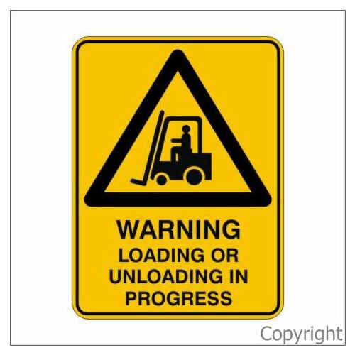 Loading/Unloading in Progress Sign