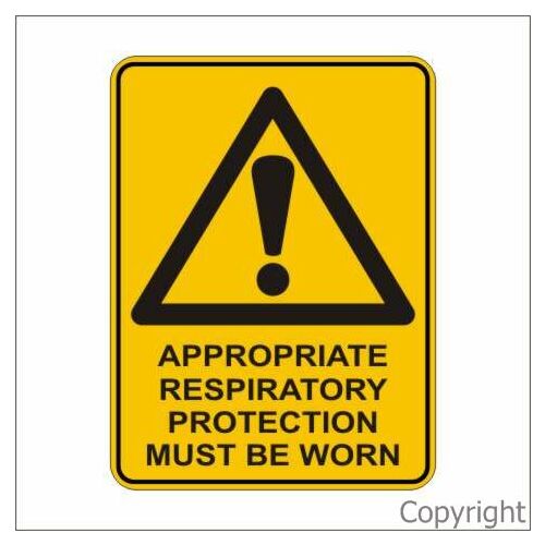 Appropriate Respiratory Protection Must Worn Sign
