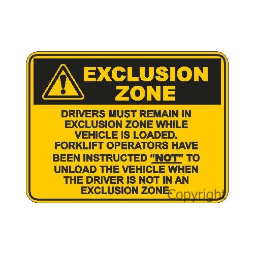 Exclusion Zone Sign